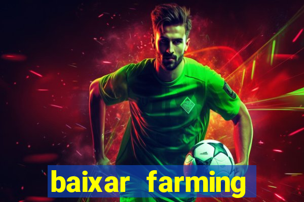 baixar farming simulator 18 dinheiro infinito